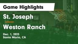 St. Joseph  vs Weston Ranch  Game Highlights - Dec. 1, 2023