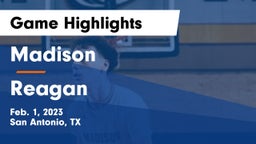 Madison  vs Reagan  Game Highlights - Feb. 1, 2023