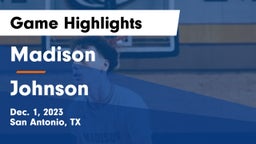 Madison  vs Johnson  Game Highlights - Dec. 1, 2023