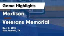 Madison  vs Veterans Memorial Game Highlights - Dec. 2, 2023