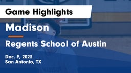 Madison  vs Regents School of Austin Game Highlights - Dec. 9, 2023