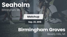 Matchup: Seaholm  vs. Birmingham Groves  2016