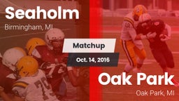 Matchup: Seaholm  vs. Oak Park  2016