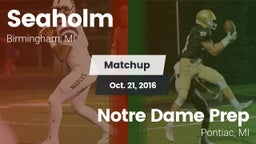 Matchup: Seaholm  vs. Notre Dame Prep  2016