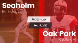 Matchup: Seaholm  vs. Oak Park  2017