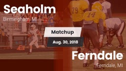 Matchup: Seaholm  vs. Ferndale  2018