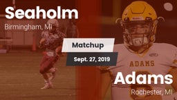 Matchup: Seaholm  vs. Adams  2019