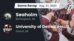 Recap: Seaholm  vs. University of Detroit Jesuit  2023