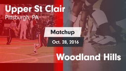 Matchup: Upper St. Clair vs. Woodland Hills 2016