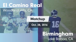 Matchup: El Camino Real High vs. Birmingham  2016