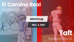 Matchup: El Camino Real High vs. Taft  2017