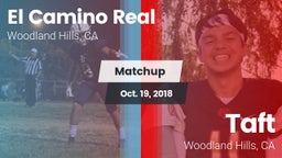 Matchup: El Camino Real High vs. Taft  2018
