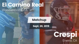 Matchup: El Camino Real High vs. Crespi  2019