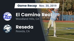 Recap: El Camino Real  vs. Reseda  2019