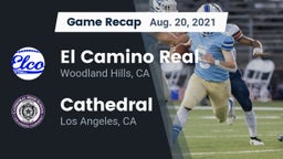 Recap: El Camino Real  vs. Cathedral  2021