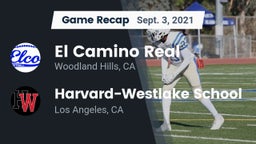 Recap: El Camino Real  vs. Harvard-Westlake School 2021