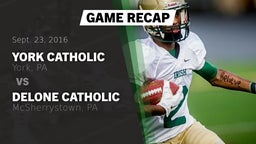 Recap: York Catholic  vs. Delone Catholic  2016
