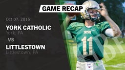 Recap: York Catholic  vs. Littlestown  2016