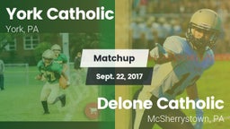 Matchup: York Catholic High vs. Delone Catholic  2017