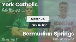 Matchup: York Catholic High vs. Bermudian Springs  2017
