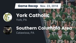 Recap: York Catholic  vs. Southern Columbia Area  2018