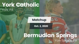 Matchup: York Catholic High vs. Bermudian Springs  2020