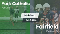 Matchup: York Catholic High vs. Fairfield  2020