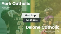 Matchup: York Catholic High vs. Delone Catholic  2020