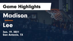 Madison  vs Lee  Game Highlights - Jan. 19, 2021