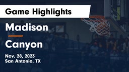 Madison  vs Canyon  Game Highlights - Nov. 28, 2023