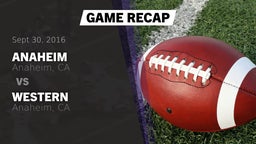 Recap: Anaheim  vs. Western  2016