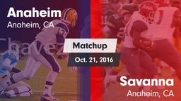Matchup: Anaheim  vs. Savanna  2016
