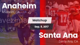 Matchup: Anaheim  vs. Santa Ana  2017