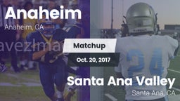 Matchup: Anaheim  vs. Santa Ana Valley  2017