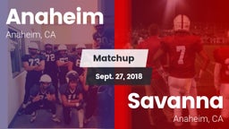 Matchup: Anaheim  vs. Savanna  2018