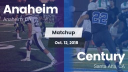 Matchup: Anaheim  vs. Century  2018