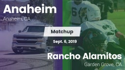 Matchup: Anaheim  vs. Rancho Alamitos  2019