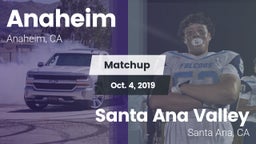 Matchup: Anaheim  vs. Santa Ana Valley  2019