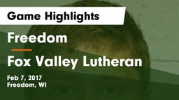 Freedom  vs Fox Valley Lutheran  Game Highlights - Feb 7, 2017