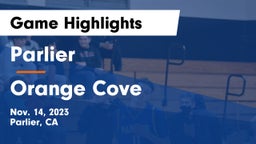 Parlier  vs Orange Cove  Game Highlights - Nov. 14, 2023
