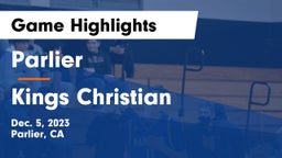 Parlier  vs Kings Christian  Game Highlights - Dec. 5, 2023