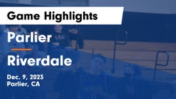 Parlier  vs Riverdale  Game Highlights - Dec. 9, 2023