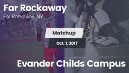 Matchup: Far Rockaway vs. Evander Childs Campus 2017