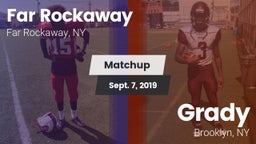 Matchup: Far Rockaway vs. Grady  2019