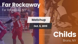 Matchup: Far Rockaway vs. Childs  2019