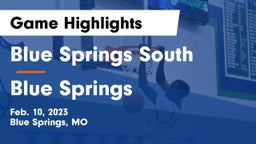 Blue Springs South  vs Blue Springs  Game Highlights - Feb. 10, 2023