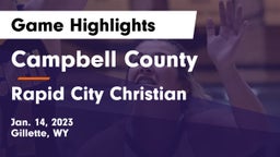 Campbell County  vs Rapid City Christian  Game Highlights - Jan. 14, 2023