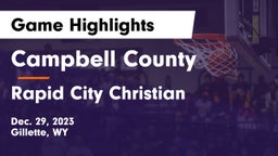 Campbell County  vs Rapid City Christian  Game Highlights - Dec. 29, 2023