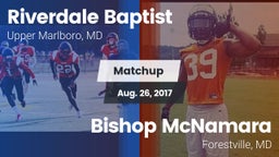 Matchup: Riverdale Baptist vs. Bishop McNamara  2017