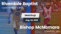Matchup: Riverdale Baptist vs. Bishop McNamara  2018